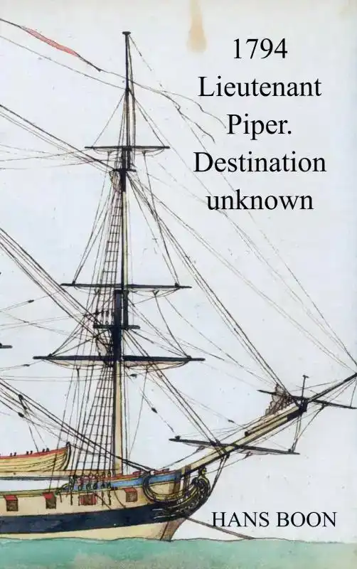 1794 LIEUTENANT PIPER. DESTINATION UNKNOWN