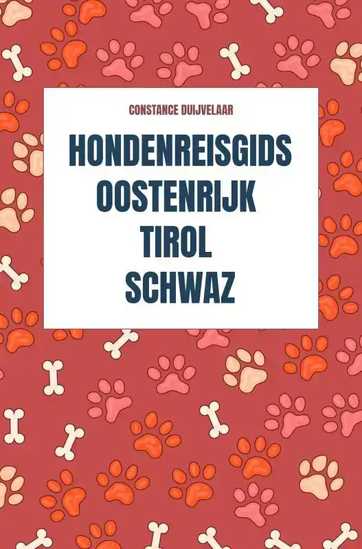 HONDENREISGIDS OOSTENRIJK TIROL SCHWAZ