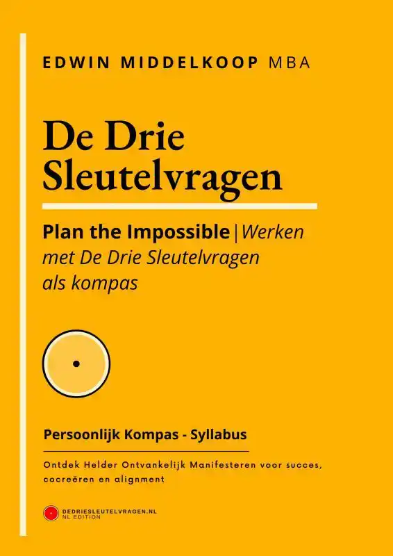 DE DRIE SLEUTELVRAGEN - PERSOONLIJK KOMPAS
