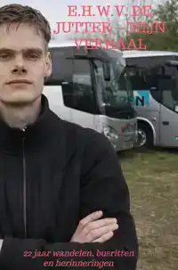 E.H.W.V. DE JUTTER - MIJN VERHAAL