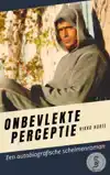 ONBEVLEKTE PERCEPTIE