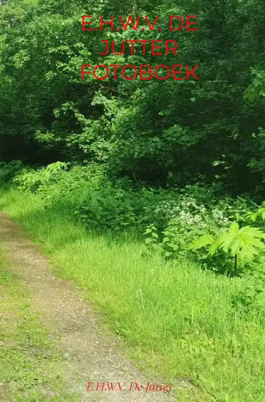 E.H.W.V. DE JUTTER FOTOBOEK DEEL 3 ARCHIEF