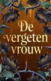 DE VERGETEN VROUW