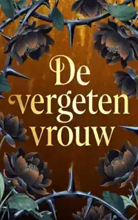 DE VERGETEN VROUW