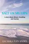 SALT ON MY LIPS