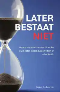 LATER BESTAAT NIET