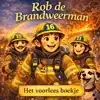 HET VOORLEES BOEKJE, ROB DE BRANDWEERMAN