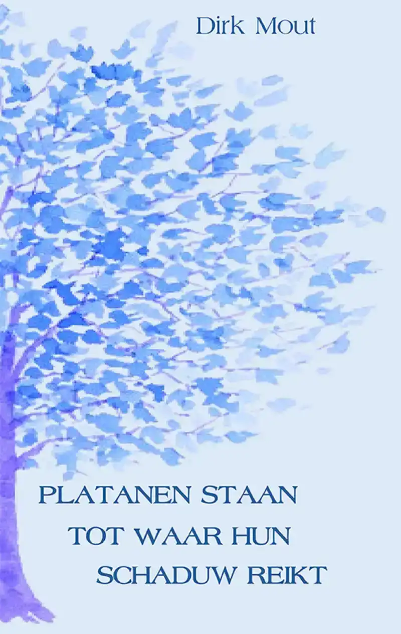 PLATANEN STAAN TOT WAAR HUN SCHADUW REIKT