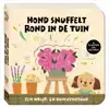 EEN WRIJF- EN RUIKAVONTUUR - HOND SNUFFELT ROND IN DE TUIN