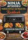 NINJA AF300EU DUBBELE AIRFRYER MET MAND XXL KOOKBOEK