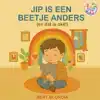 JIP IS EEN BEETJE ANDERS (EN DAT IS OKE!)