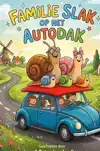 FAMILIE SLAK OP HET AUTODAK