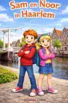 SAM EN NOOR IN HAARLEM