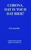 CORONA, DAT IS TOCH DAT BIER?