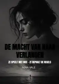 DE MACHT VAN HAAR VERLANGEN
