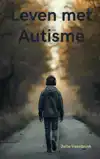 LEVEN MET AUTISME