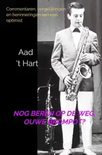 NOG BEREN OP DE WEG, OUWE BROMPOT?