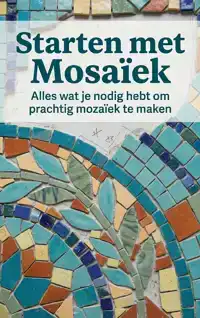STARTEN MET MOSAIEK