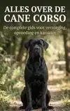 ALLES OVER DE CANE CORSO