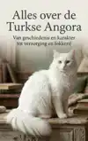 ALLES OVER DE TURKSE ANGORA