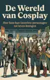 DE WERELD VAN COSPLAY