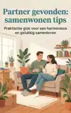 PARTNER GEVONDEN: SAMENWONEN TIPS