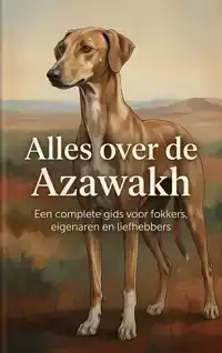 ALLES OVER DE AZAWAKH