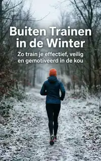BUITEN TRAINEN IN DE WINTER