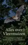 ALLES OVER VLEERMUIZEN