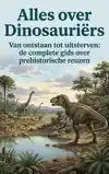 ALLES OVER DINOSAURIERS