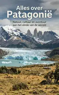 ALLES OVER PATAGONIE
