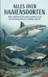 ALLES OVER HAAIENSOORTEN