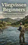 VLIEGVISSEN BEGINNERS
