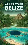 ALLES OVER BELIZE