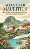 ALLES OVER MAURITIUS