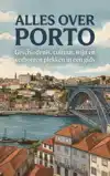 ALLES OVER PORTO