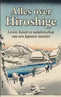ALLES OVER HIROSHIGE