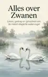 ALLES OVER ZWANEN