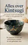 ALLES OVER KINTSUGI