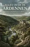 ALLES OVER DE ARDENNEN