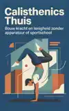 CALISTHENICS THUIS