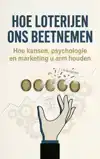 HOE LOTERIJEN ONS BEETNEMEN