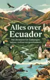 ALLES OVER ECUADOR
