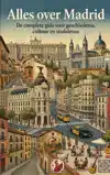 ALLES OVER MADRID