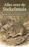 ALLES OVER DE STEKELMUIS