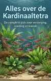 ALLES OVER DE KARDINAALTETRA
