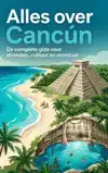 ALLES OVER CANCUN
