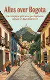 ALLES OVER BOGOTA