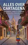 ALLES OVER CARTAGENA