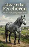 ALLES OVER HET PERCHERON